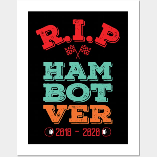 RIP HAM-BOT-VER Wall Art by Worldengine